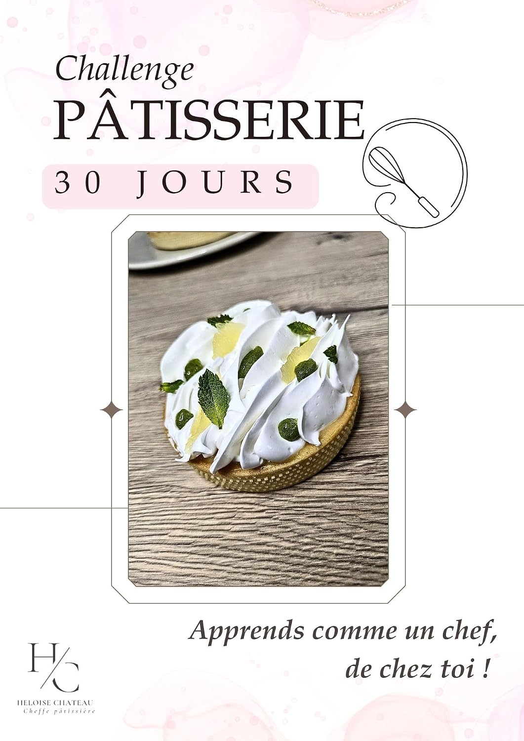 Challenge Pâtisserie 30 jours (French Edition)
