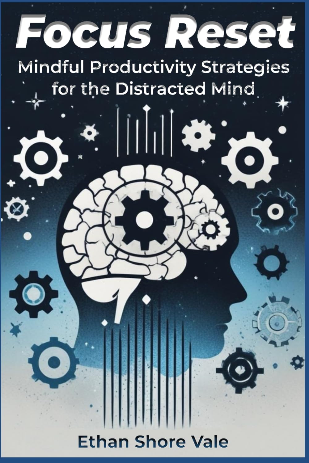 Focus Reset: Mindful Productivity Strategies for the Distracted Mind