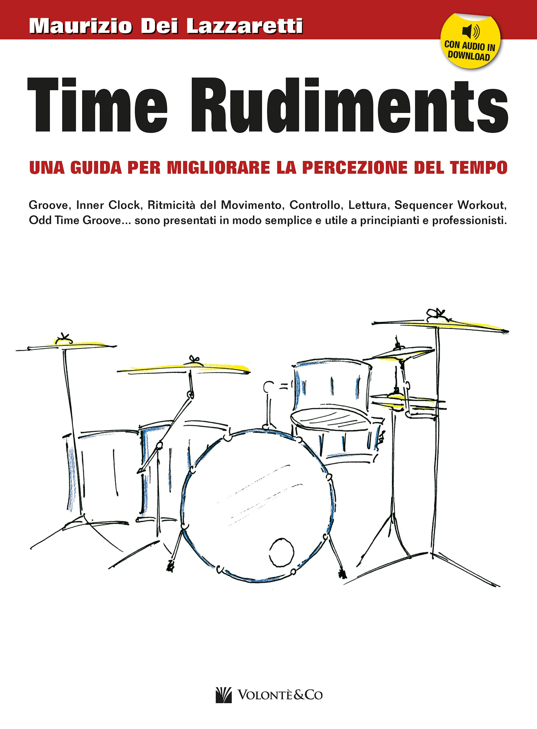 Time rudiments. Una guida per migliorare la percezione del tempo. Con File audio per il download