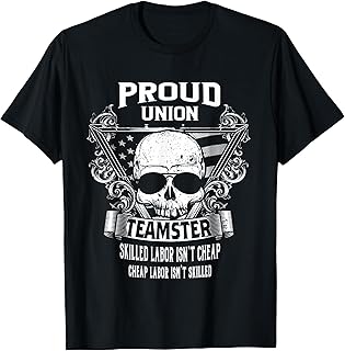 Union Teamster Shirts T-Shirt