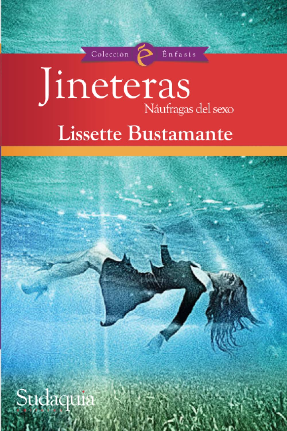 Jineteras: Naufragas del sexo (Spanish Edition)