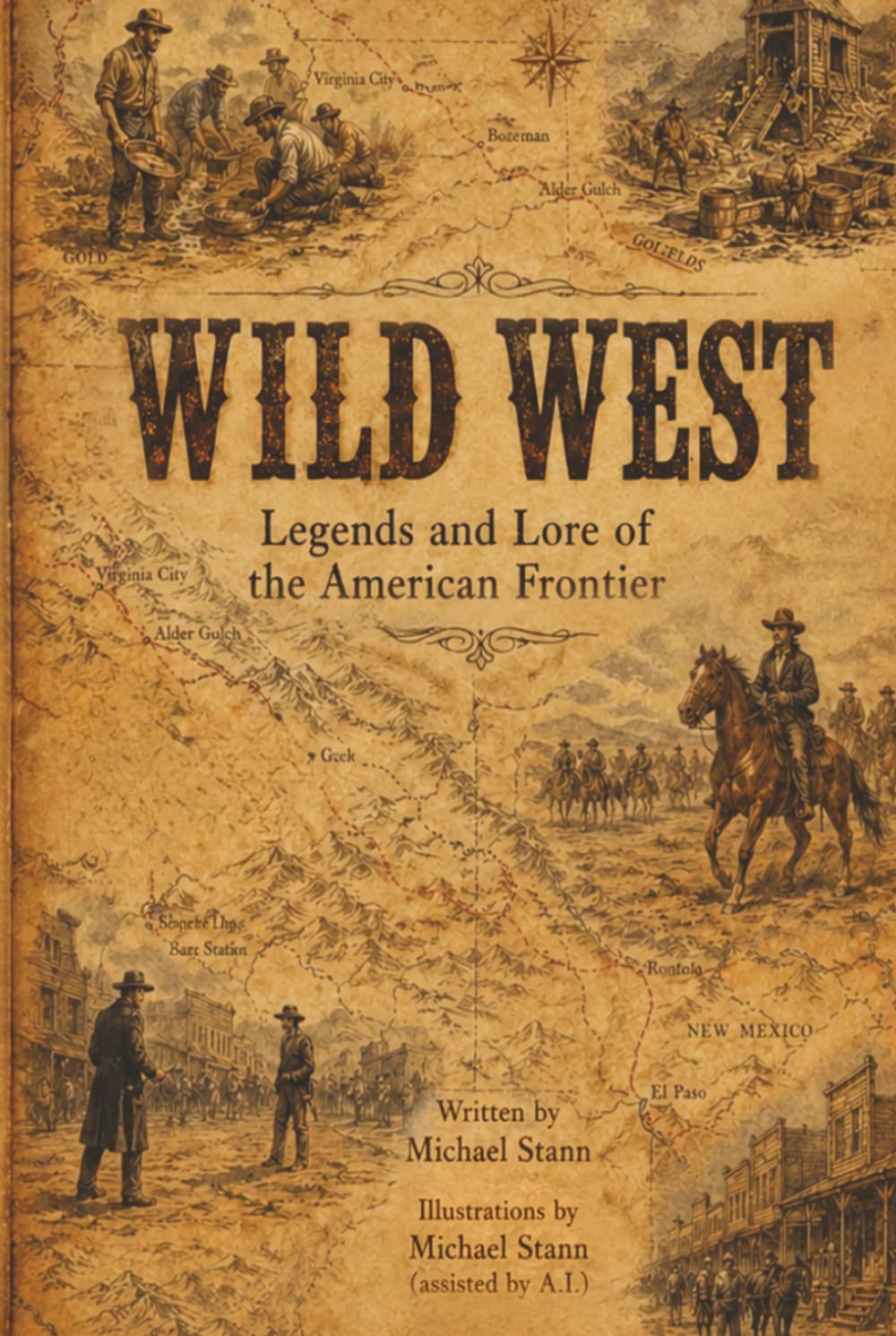 WILD WEST: Legends and Lore of the American Frontier