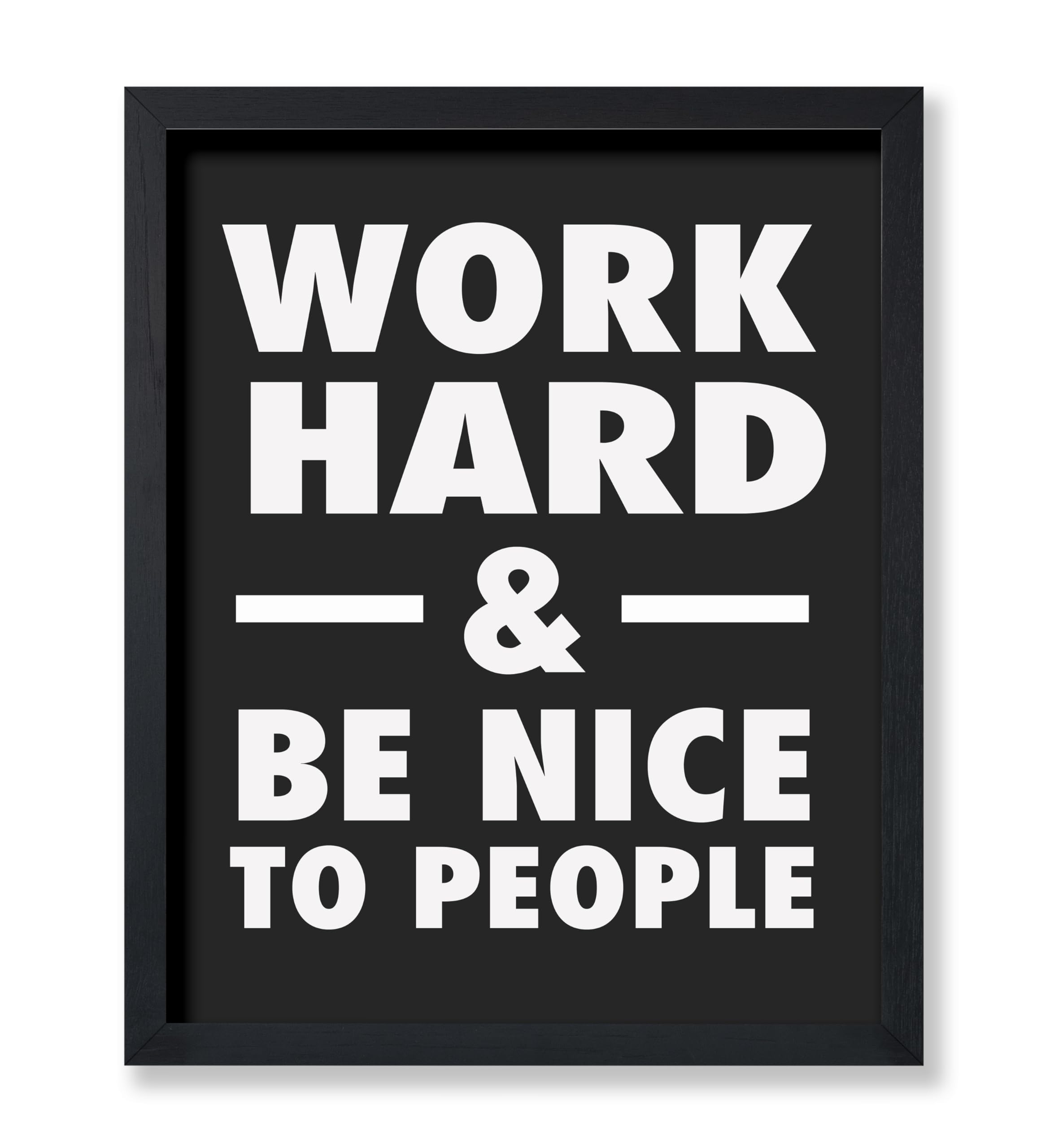 Poster Master Póster motivacional, impresión inspiradora, trabaja duro, sé agradable con la gente, citas positivas, minimalista, arte de pared sin marco de 11 x 14 pulgadas, regalo para artistas,