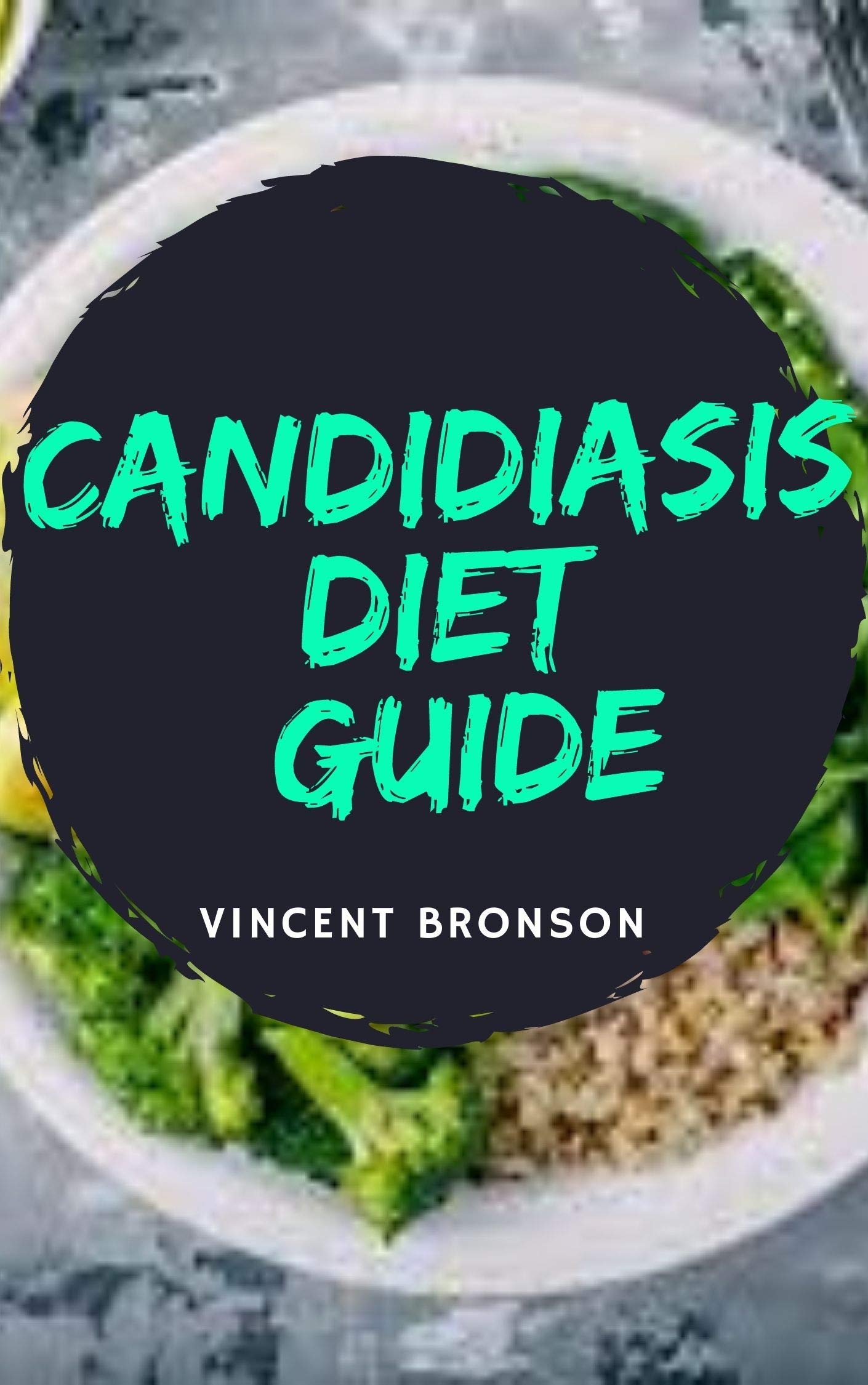 Buy Candidiasis Diet Guide Candida species are ubiquitous fungi that