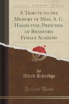 Amazon | A Tribute to the Memory of Miss. A. C. Hasseltine