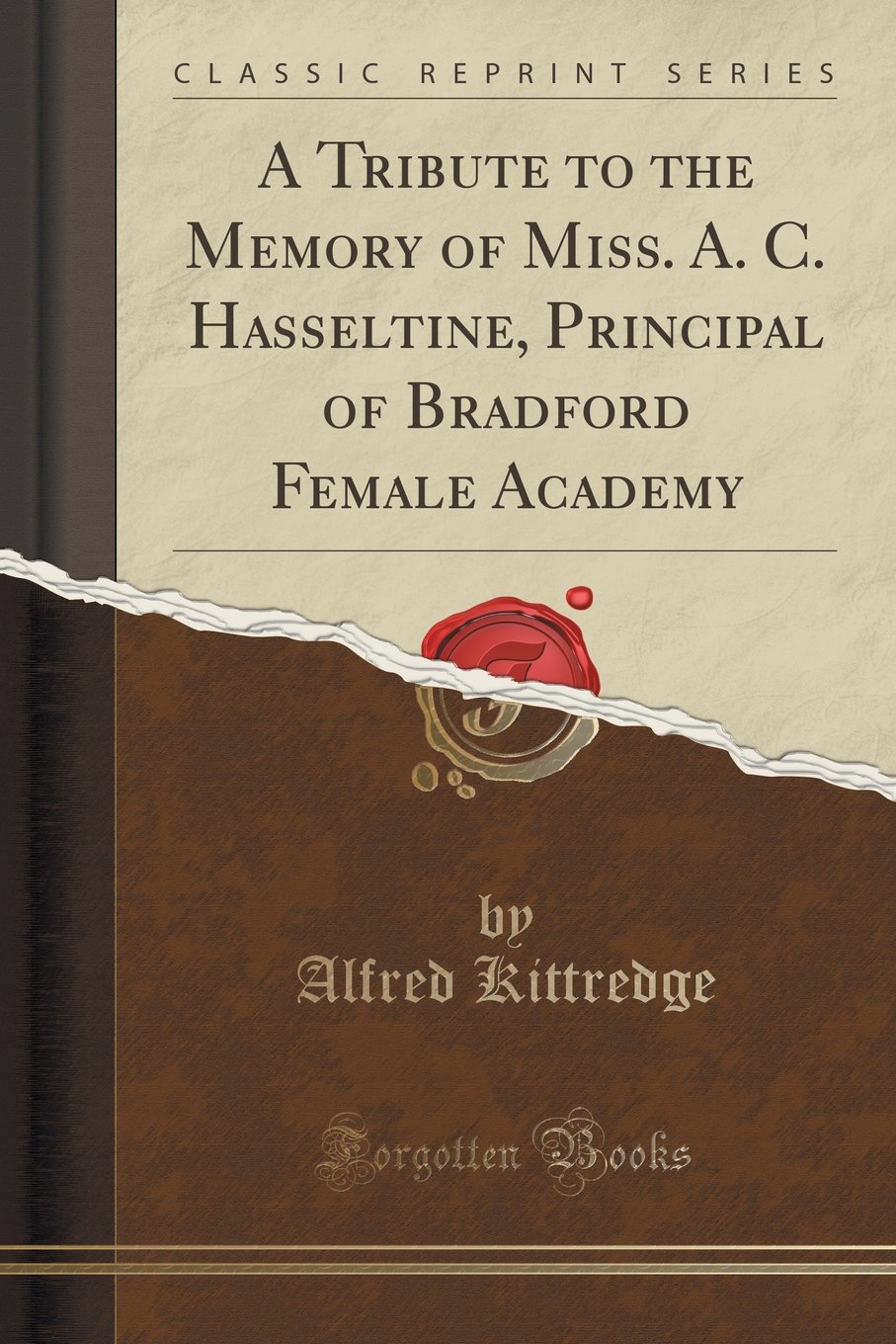 Amazon | A Tribute to the Memory of Miss. A. C. Hasseltine