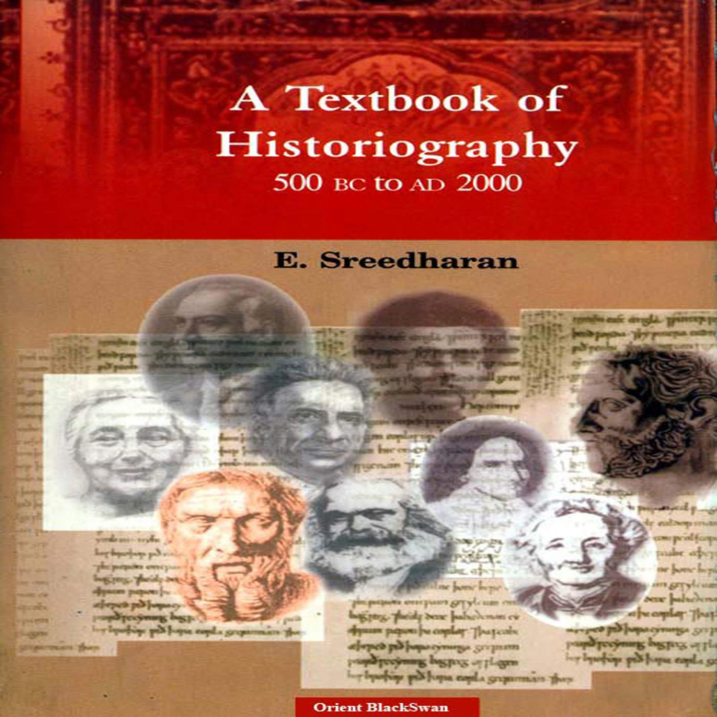Textbook of Historiography, A: 500 BC to AD 2000