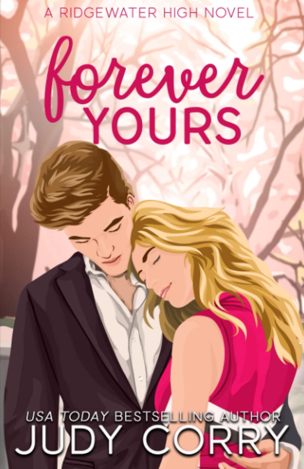 Forever Yours: A First Love/Second Chance Sweet Romance (Ridgewater High Romance)