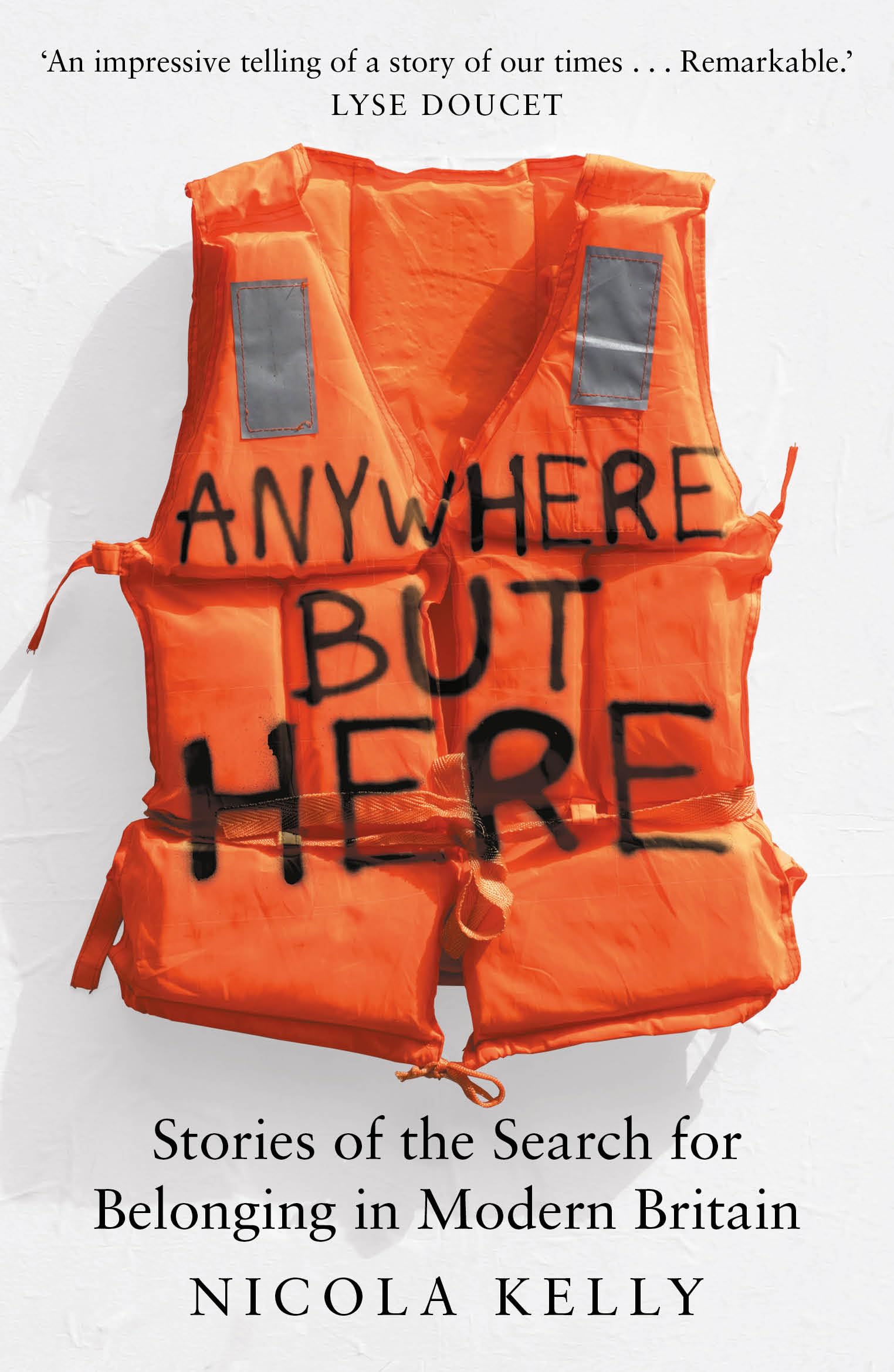 Anywhere But Here: Stories of the Search for Belonging in Modern Britain