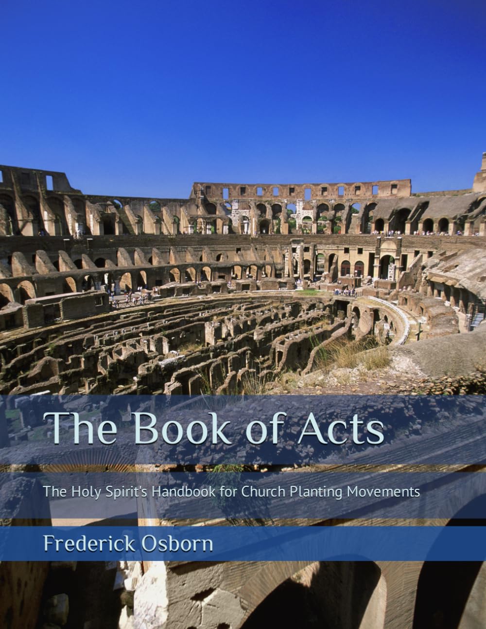 The Book of Acts: The Holy Spirit's Handbook for Church Planting Movements - Study Guide