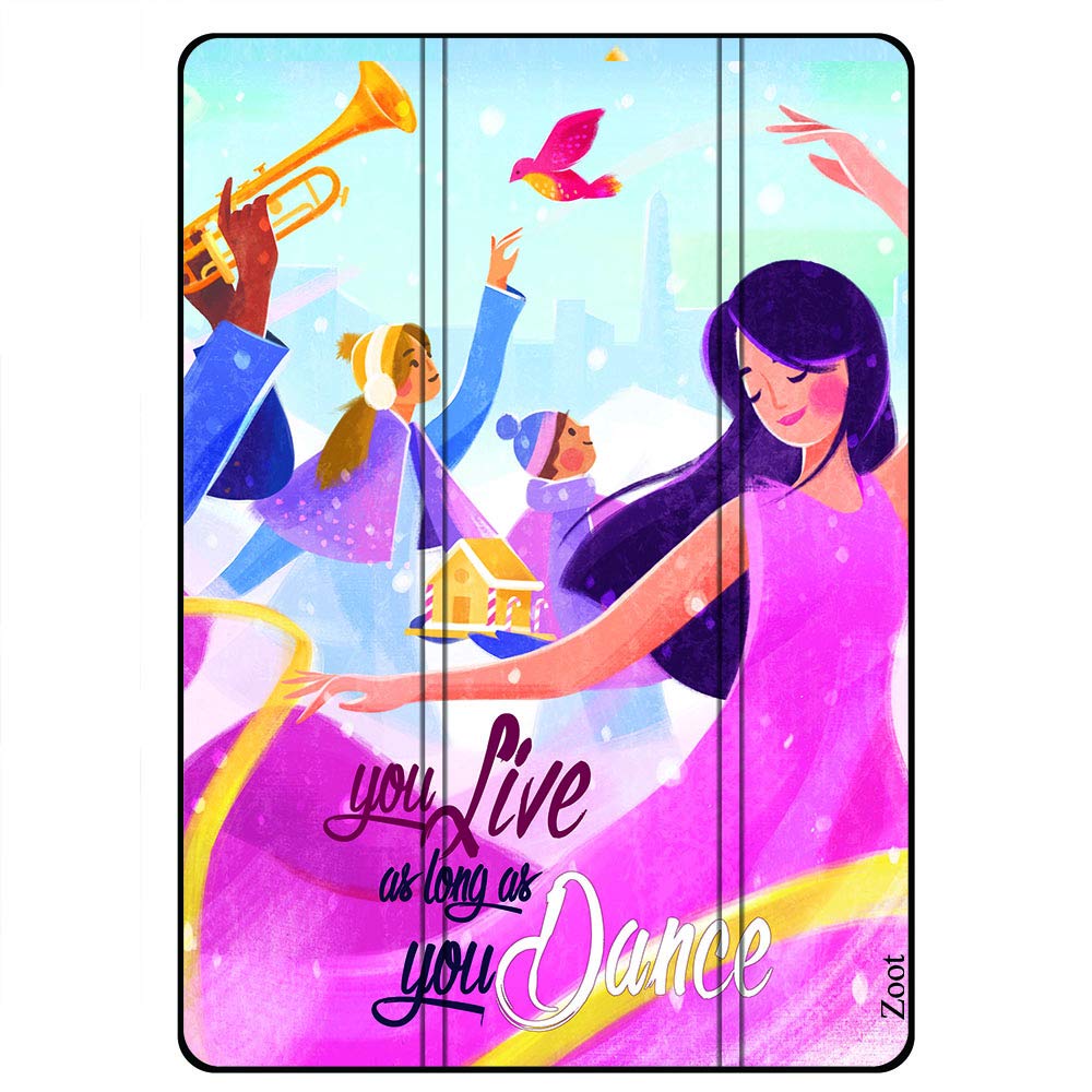 ZOOT Protective Flip Cover Case For Apple iPad 8th GEN 10.2 You live as long as you dance