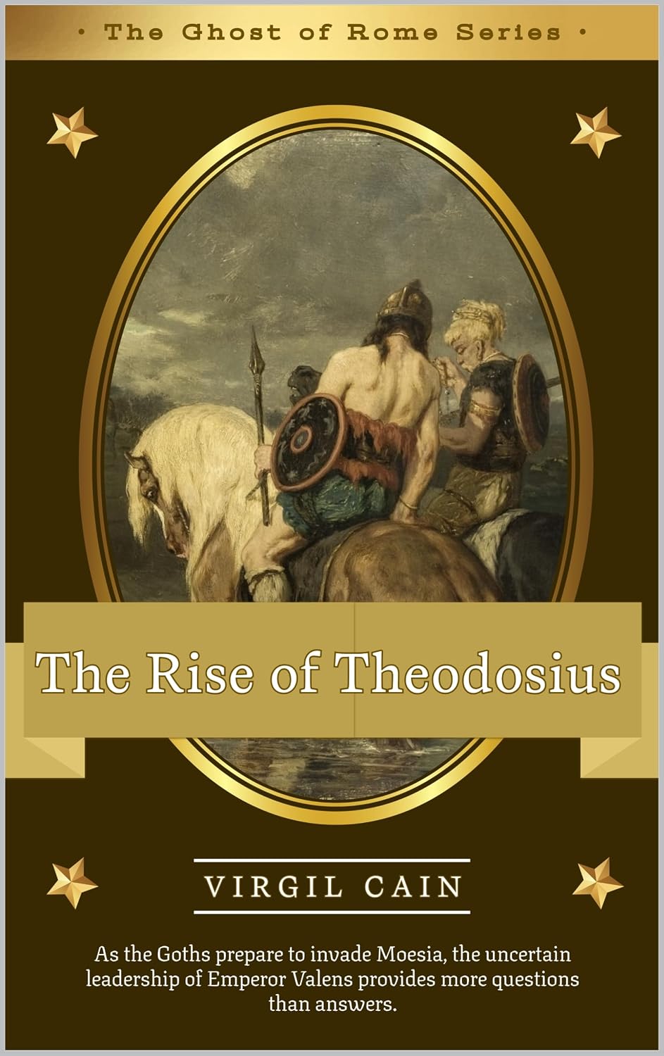 The Rise of Theodosius (The Ghost of Rome Book 1)