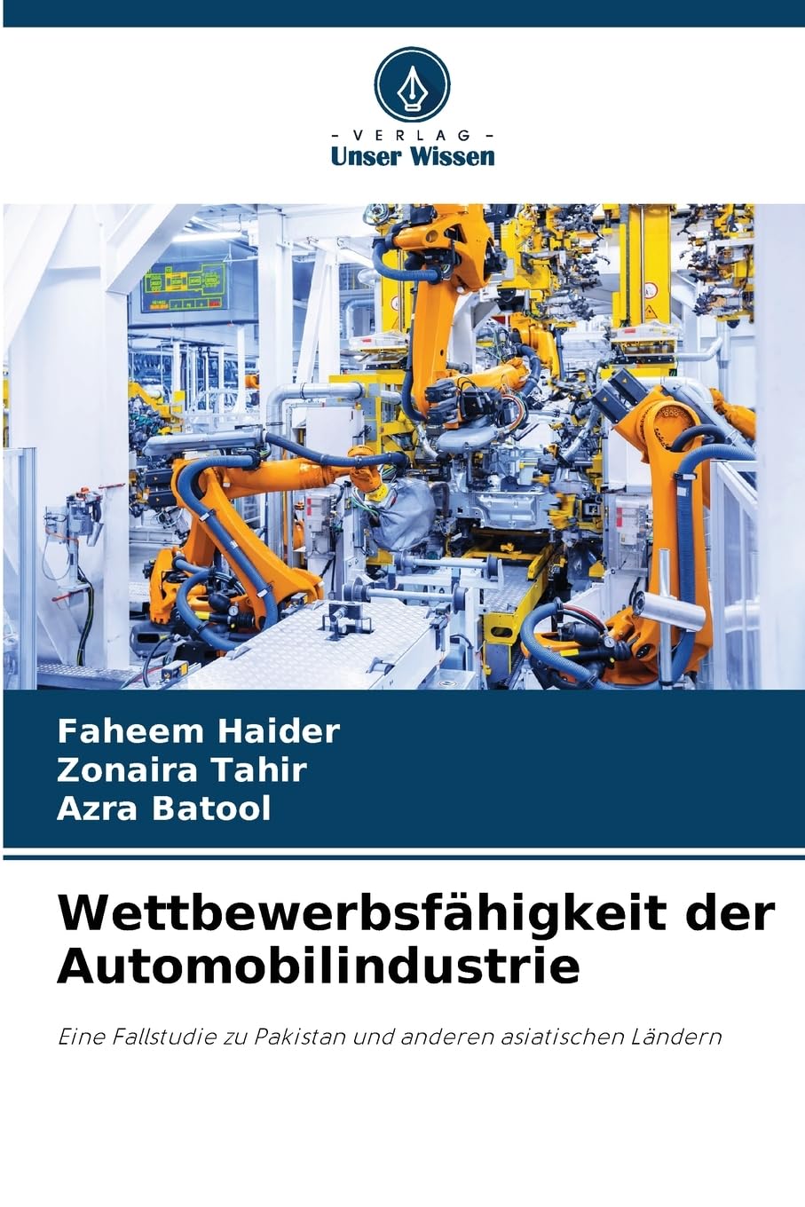 Wettbewerbsfähigkeit der Automobilindustrie: Eine Fallstudie zu Pakistan und anderen asiatischen Ländern