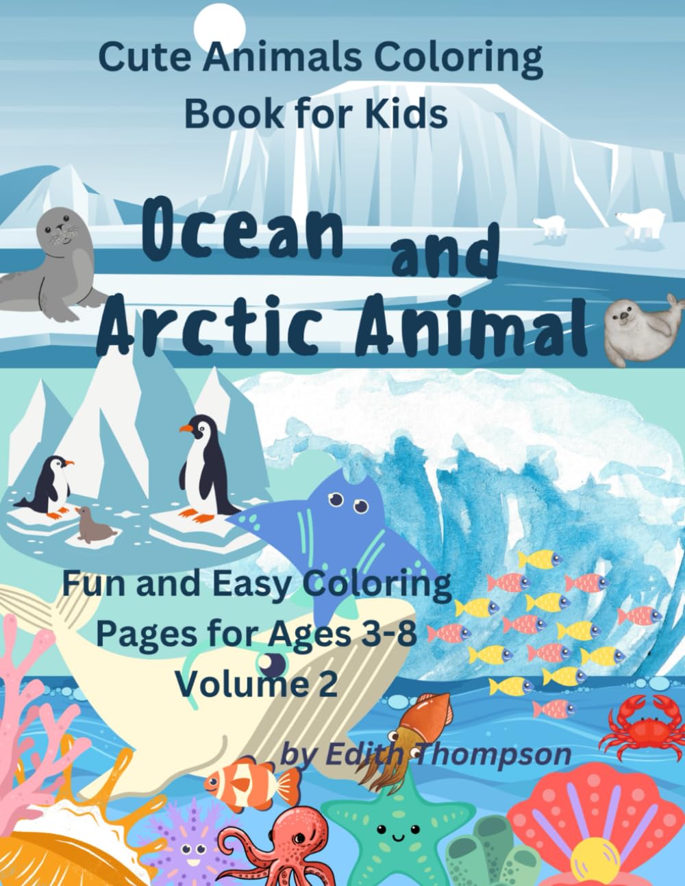 Cute Animals Coloring Book for Kids: Arctic and Ocean Animal