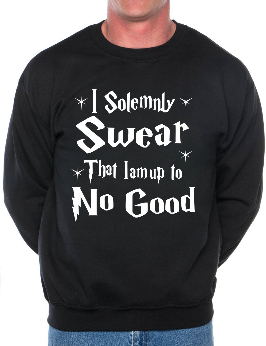 Print4u Unisex Black I Do Solemnly Swear I Am Up To No Good Sweatshirt Large