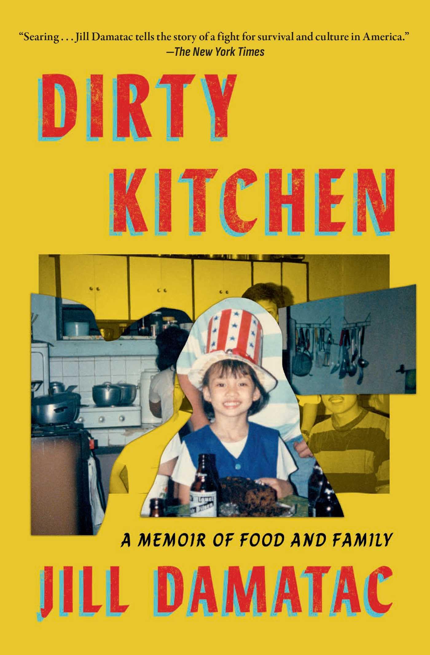 Dirty Kitchen: A Memoir of Food and Family