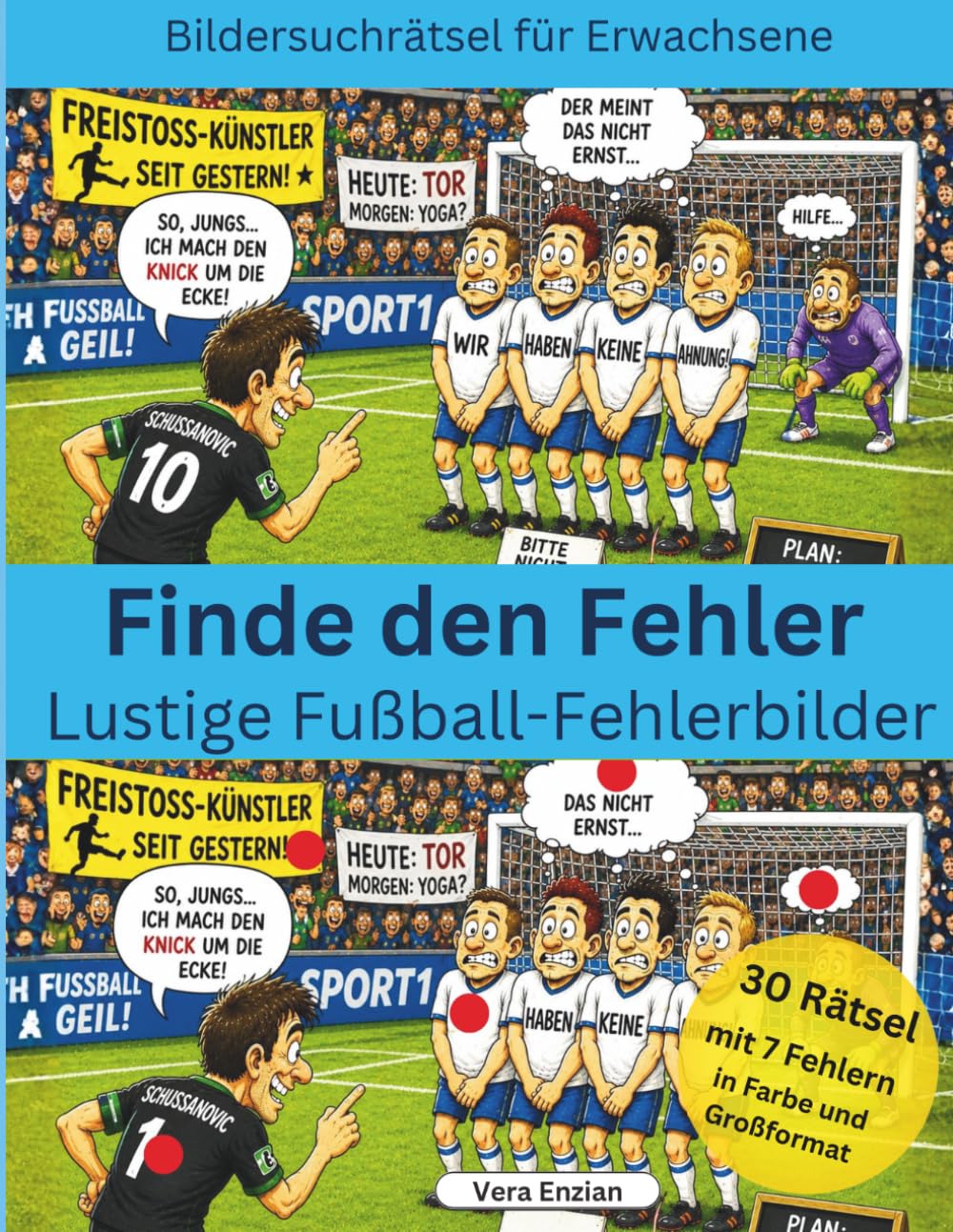 Finde den Fehler Lustige Fußball-Fehlerbilder - Bildersuchrätsel für Erwachsene (Finde den Fehler - Seniorenbeschäftigung)