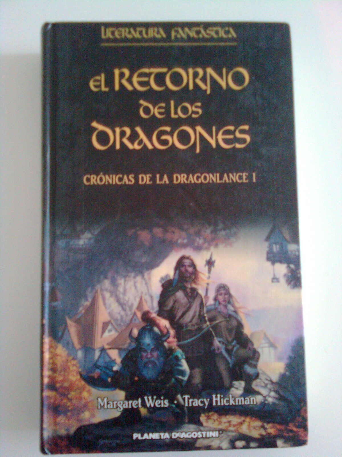EL RETORNO DE LOS DRAGONES - CRONICAS DE LA DRAGONLANCE I