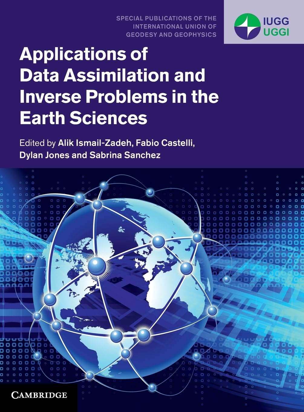 Applications of Data Assimilation and Inverse Problems in the Earth Sciences ...