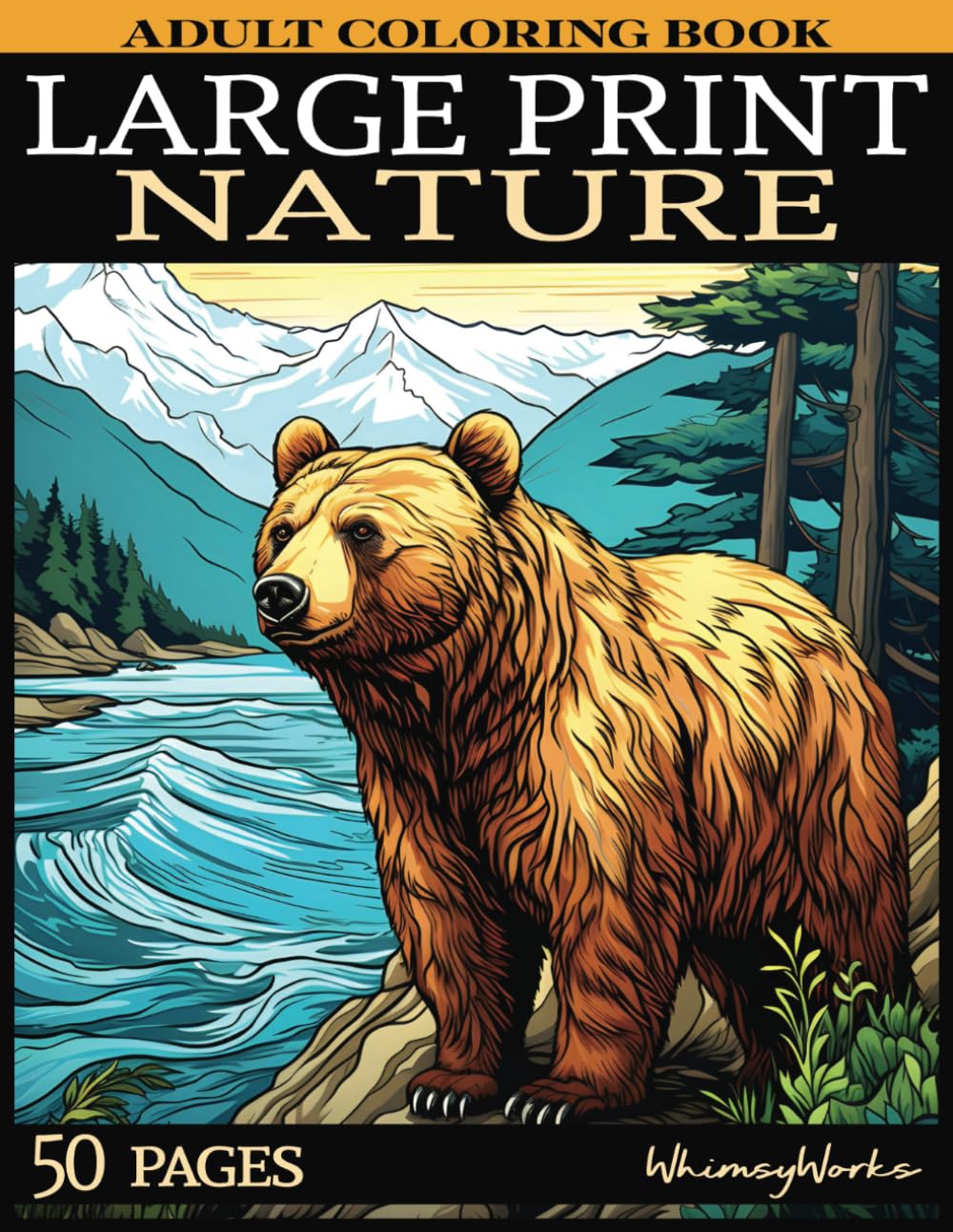 Easy and Bold Large Print Nature and Flowers Coloring Book: A Simple Yet Elegant Adult Coloring Book For Beginners and Seniors
