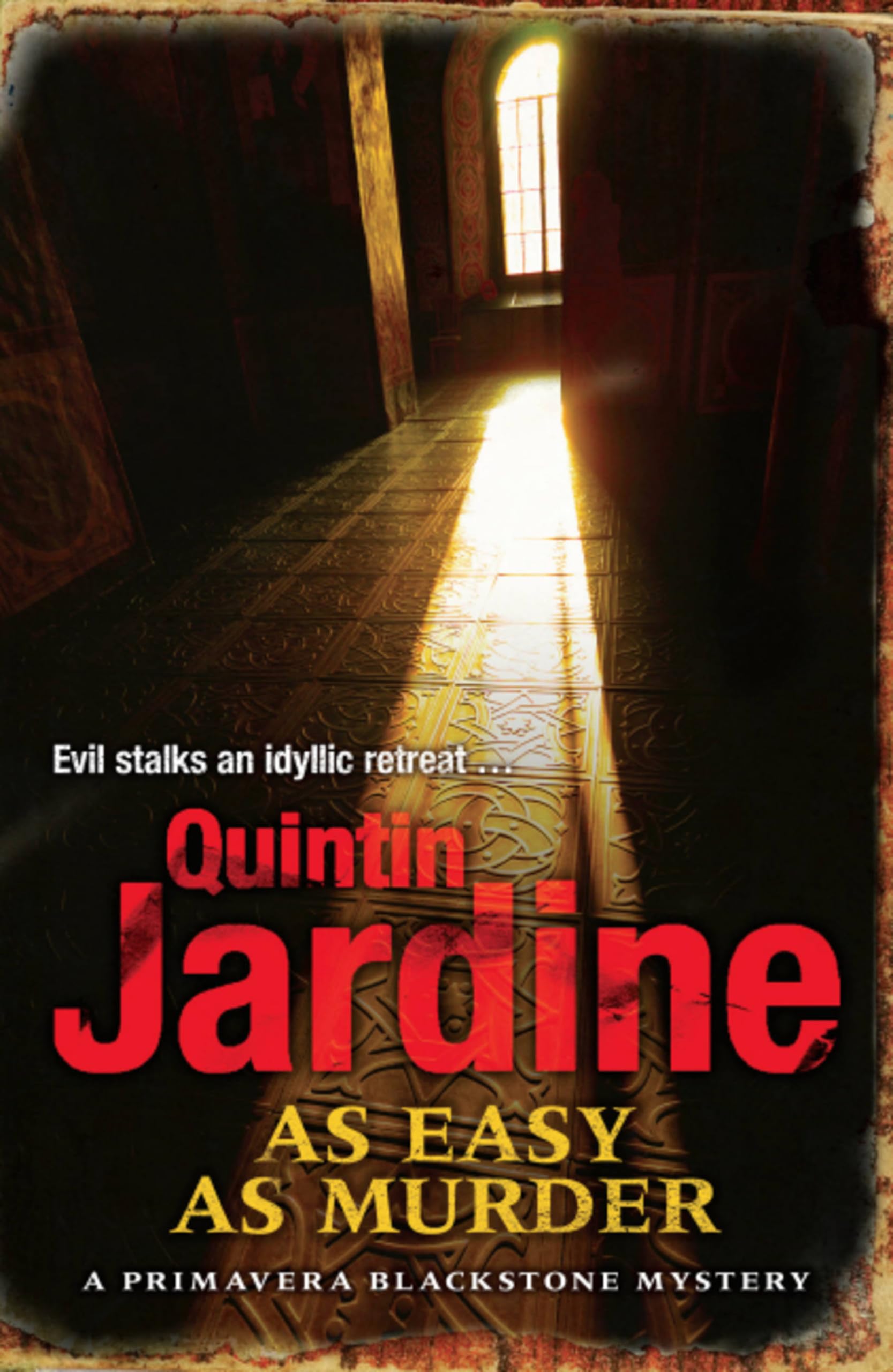 As Easy as Murder (Primavera Blackstone series, Book 3): Suspicion and death in a thrilling crime novel