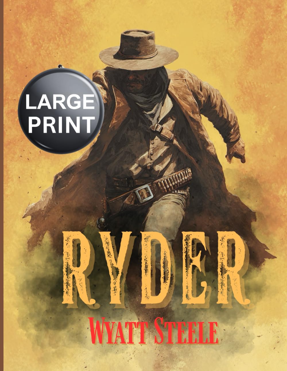 Ryder - Hell of a RIde - LARGE PRINT: Classic Western Novel (Ryder - LARGE PRINT WESTERN SERIES)