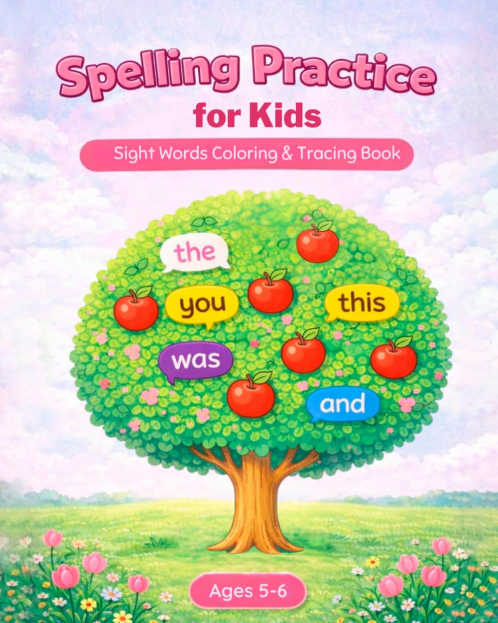 Spelling Practice for Kids: Sight words coloring & tracing book