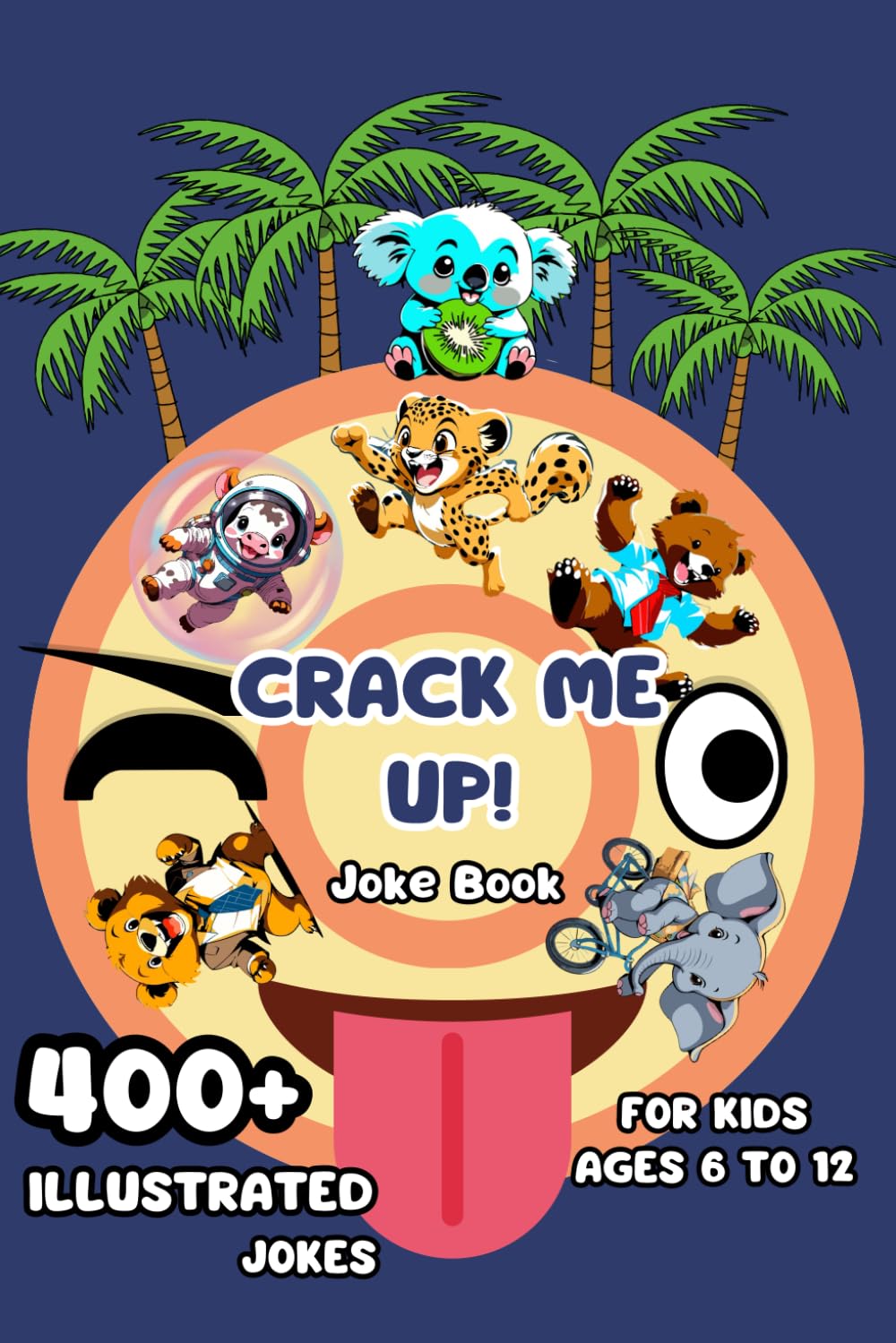 Joke book for kids: Fully illustrated children’s book | Silly Jokes for Kids | 400+ Hilarious Tongue Twisters | Puns | Riddles | Knock Knock Jokes.