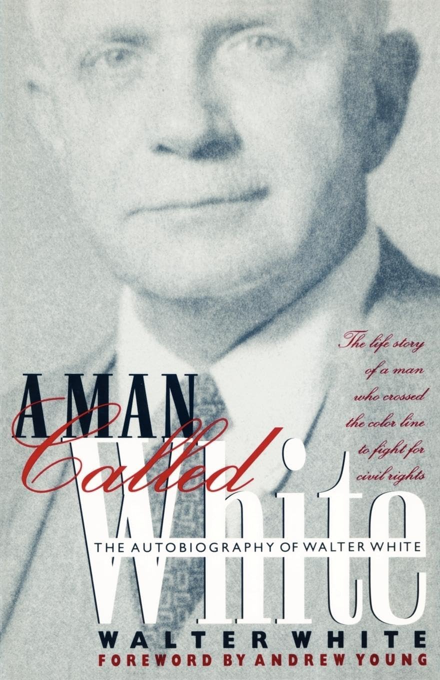 A Man Called White: The Autobiography of Walter White (Brown Thrasher Books)
