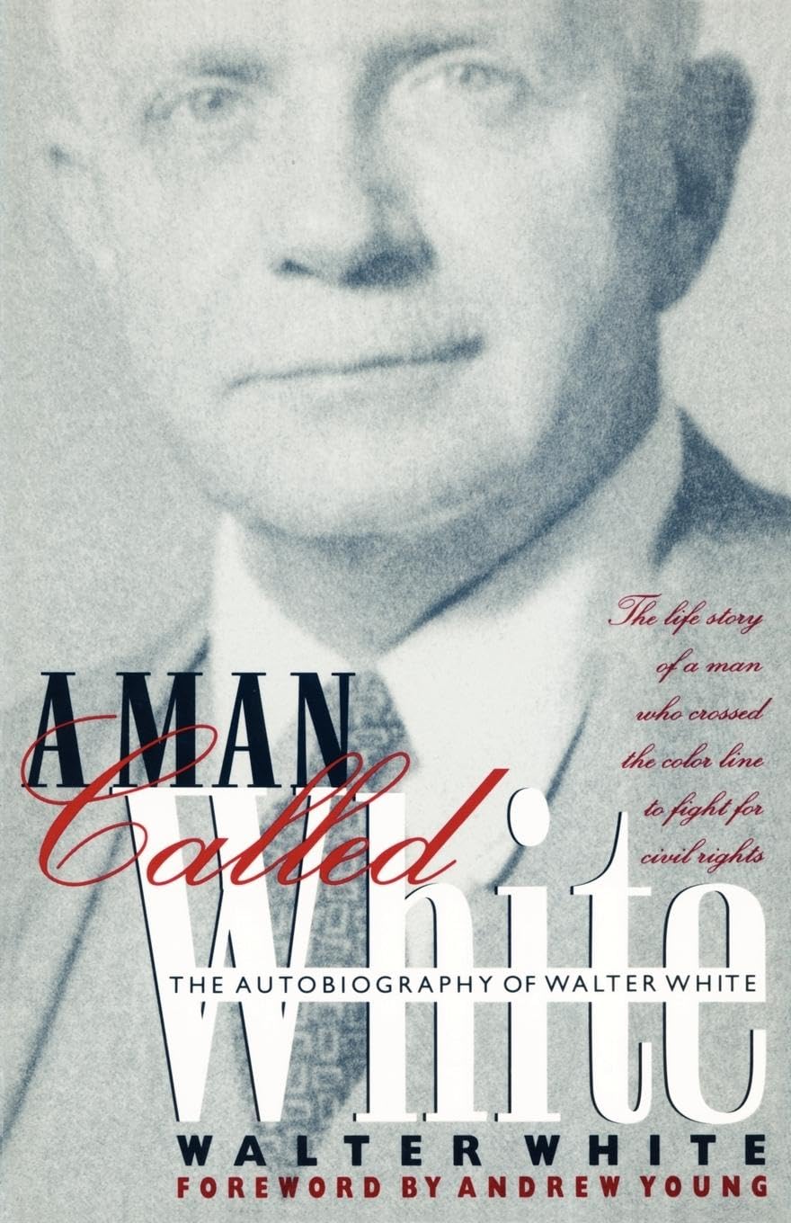 A Man Called White: The Autobiography of Walter White (Brown Thrasher Books)
