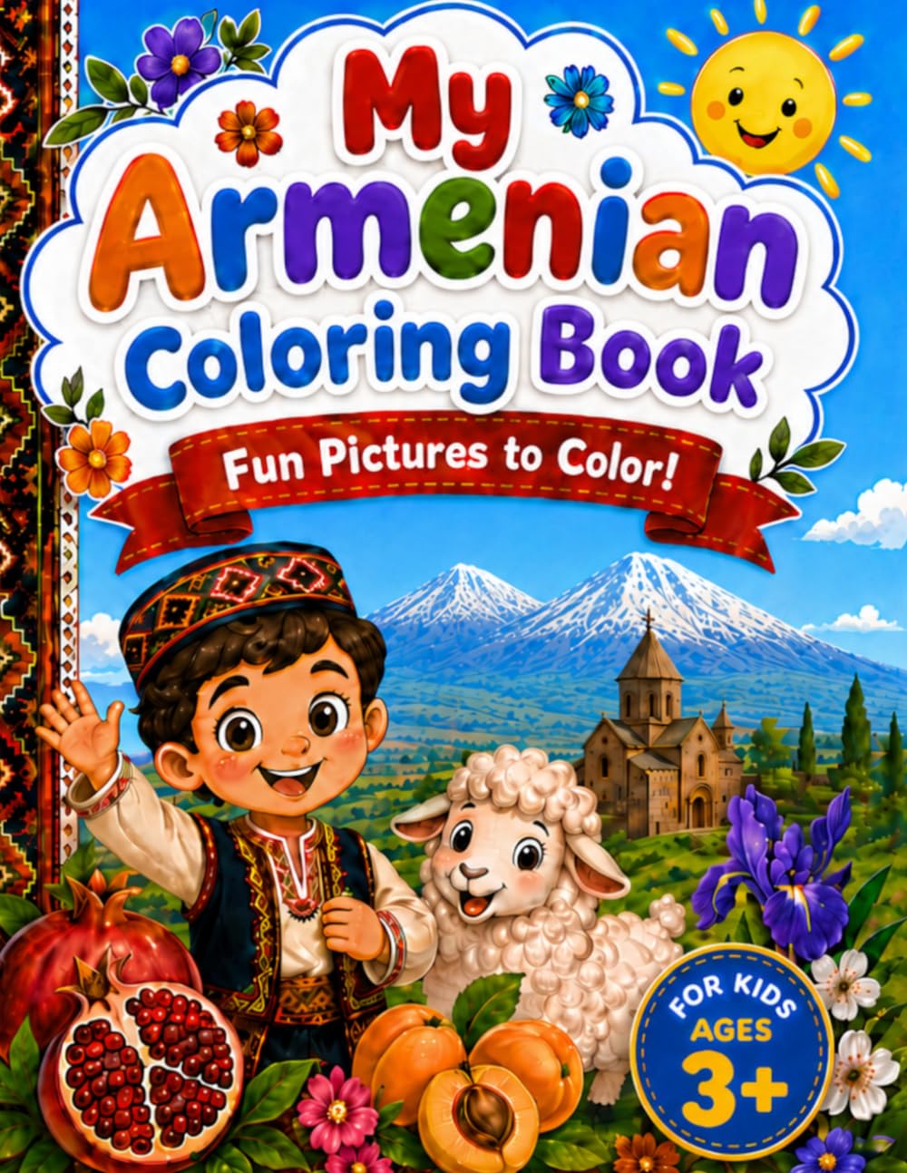 My Armenian Coloring Book & the Alphabet: With Fun Pictures to Color for Kids!