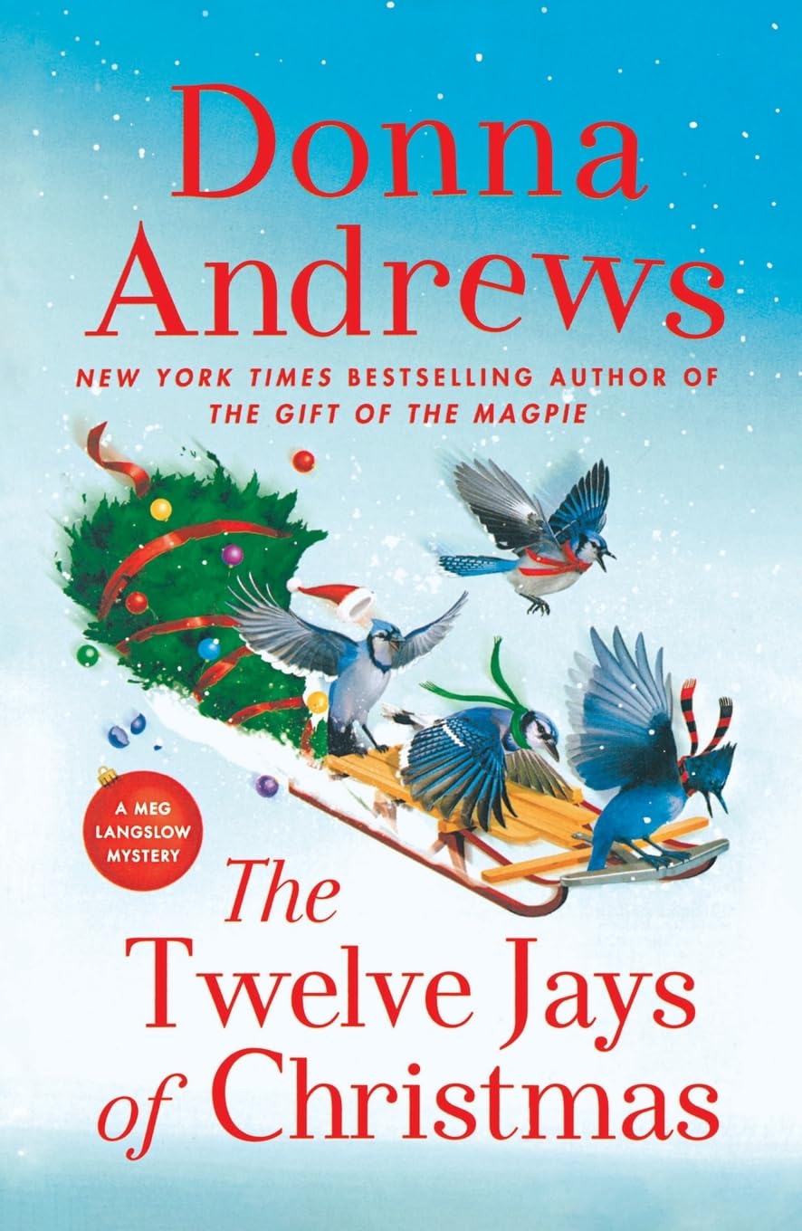The Twelve Jays of Christmas: A Meg Langslow Mystery (Meg Langslow Mysteries, 30)