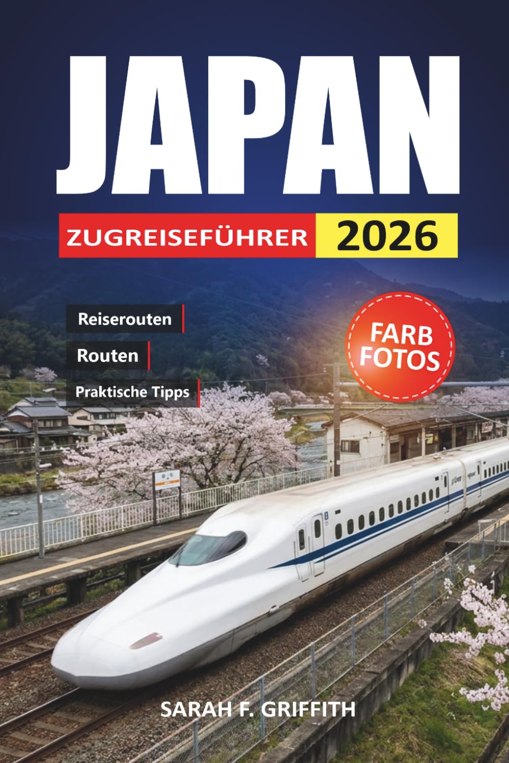Japan Zugreiseführer 2026: Praktische Tipps für Shinkansen-Routen, JR-Passoptionen und IC-Karten für Erstbesucher