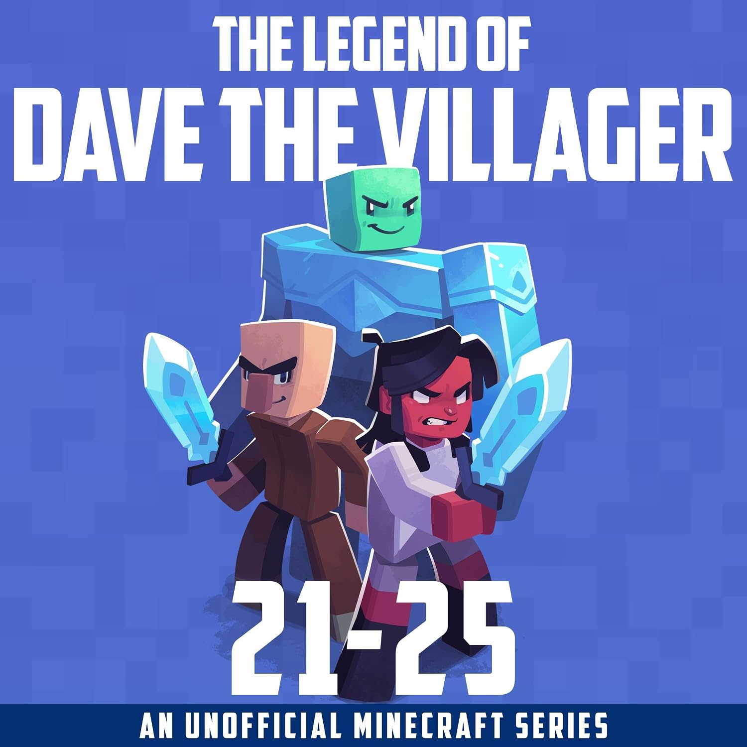 The Legend of Dave the Villager, Books 21–25: An Unofficial Minecraft Series (Dave the Villager Collections, Book 5)