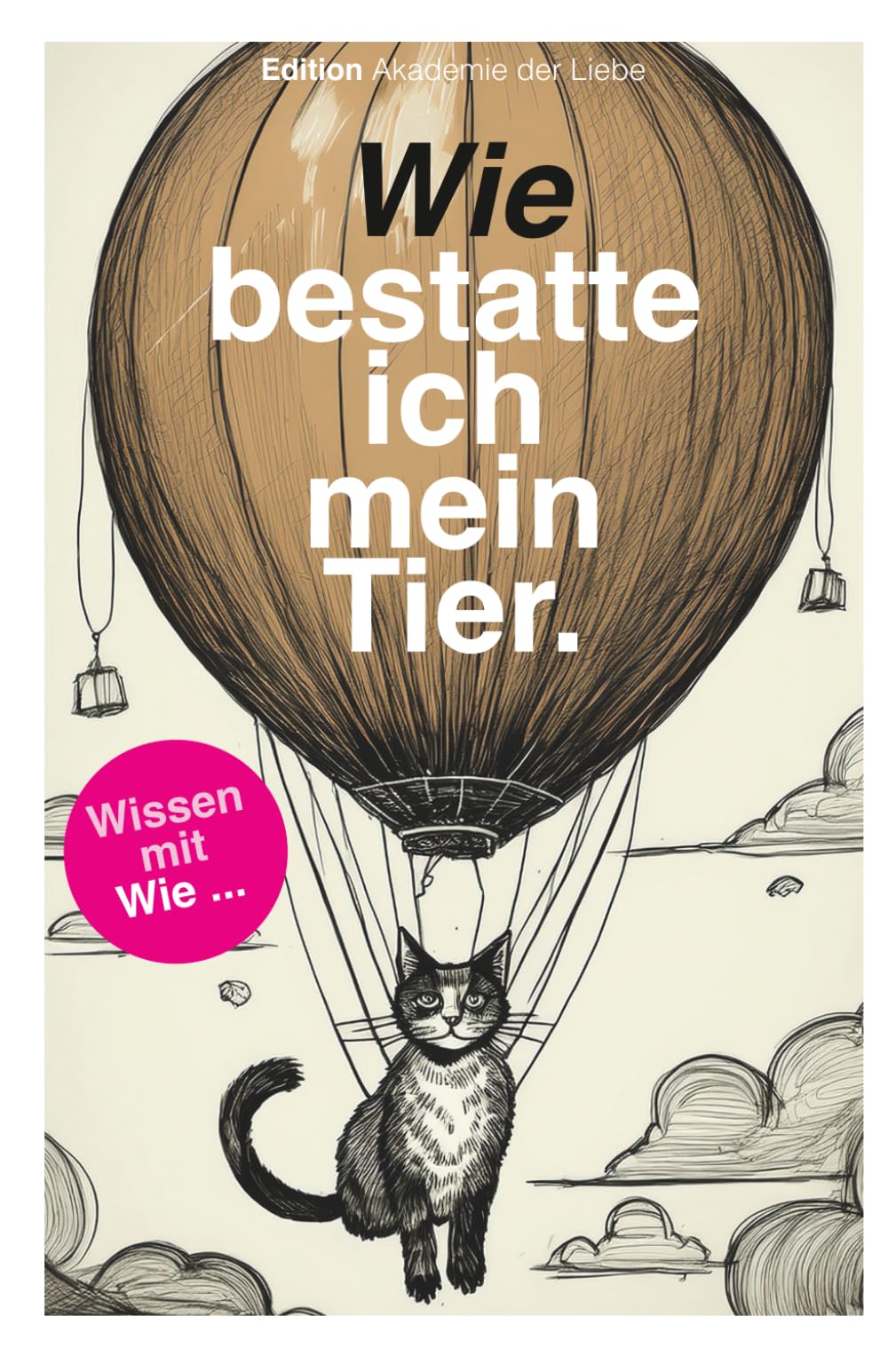 Wie bestatte ich mein Tier. (Wissen mit Wie.)