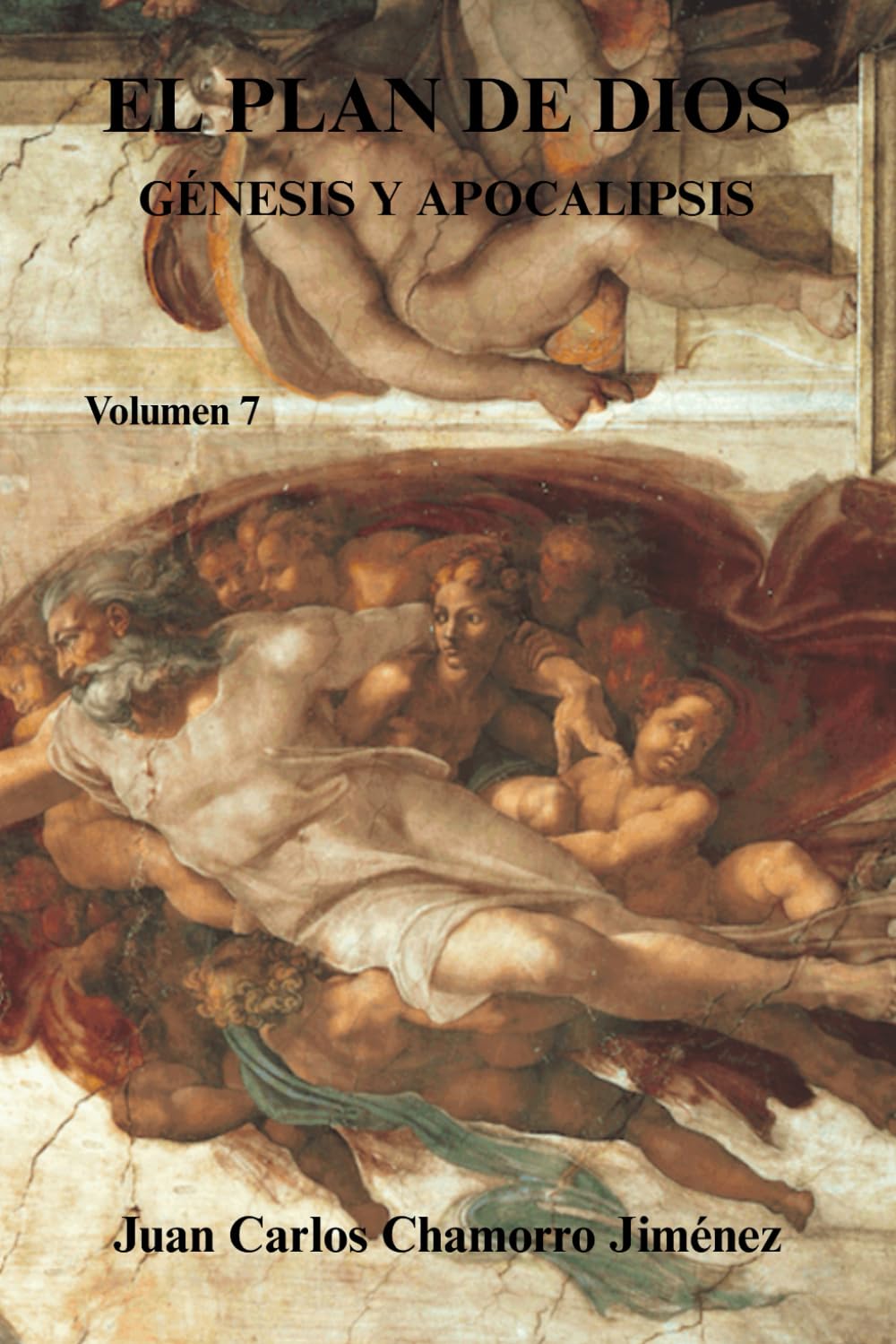 El Plan de Dios Génesis y Apocalipsis: Volumen 7