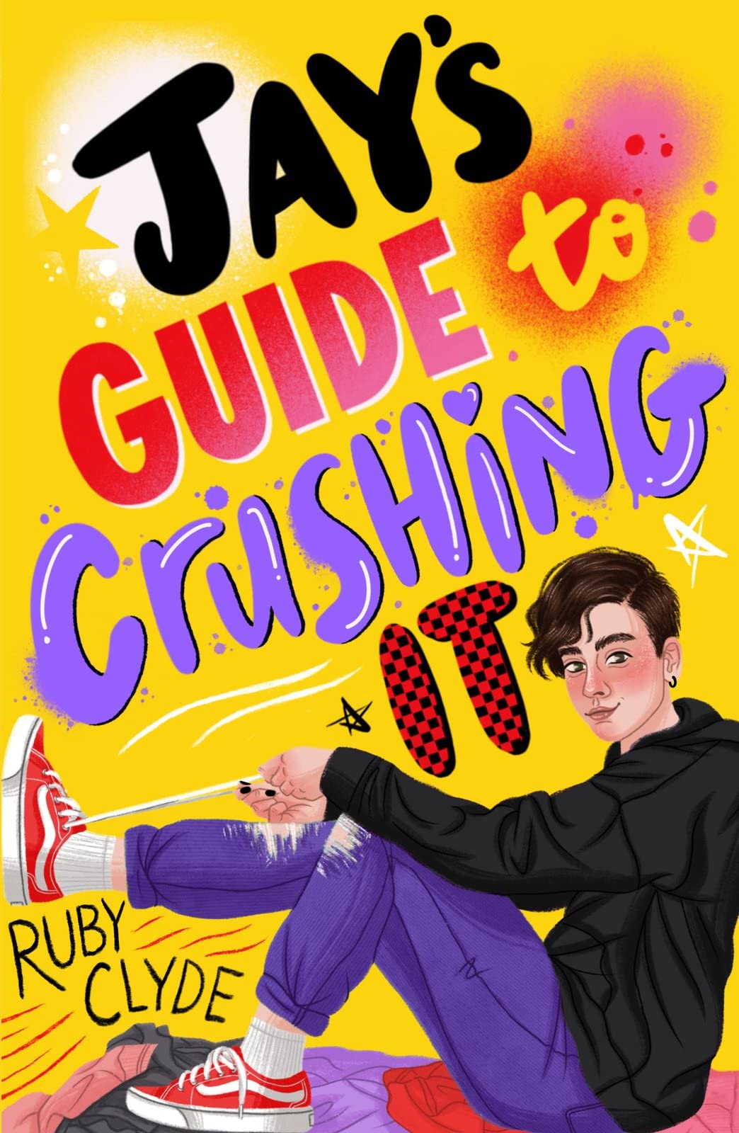 Jay's Guide to Crushing It Amazon.co.uk Clyde, Ruby 9780702325076 Books