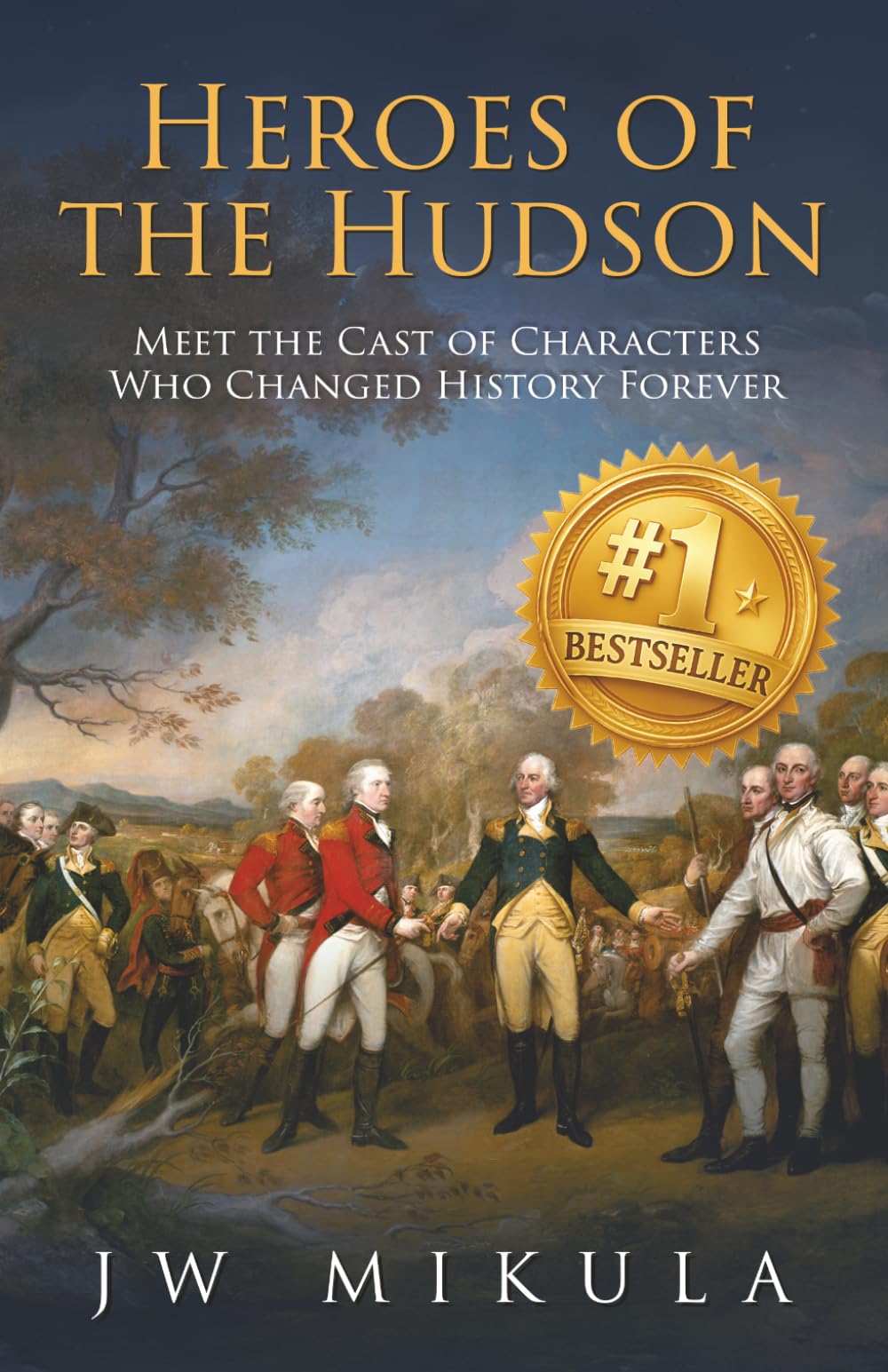 Heroes of the Hudson: Meet the Cast of Characters Who Changed History Forever (Cast of the Empire)