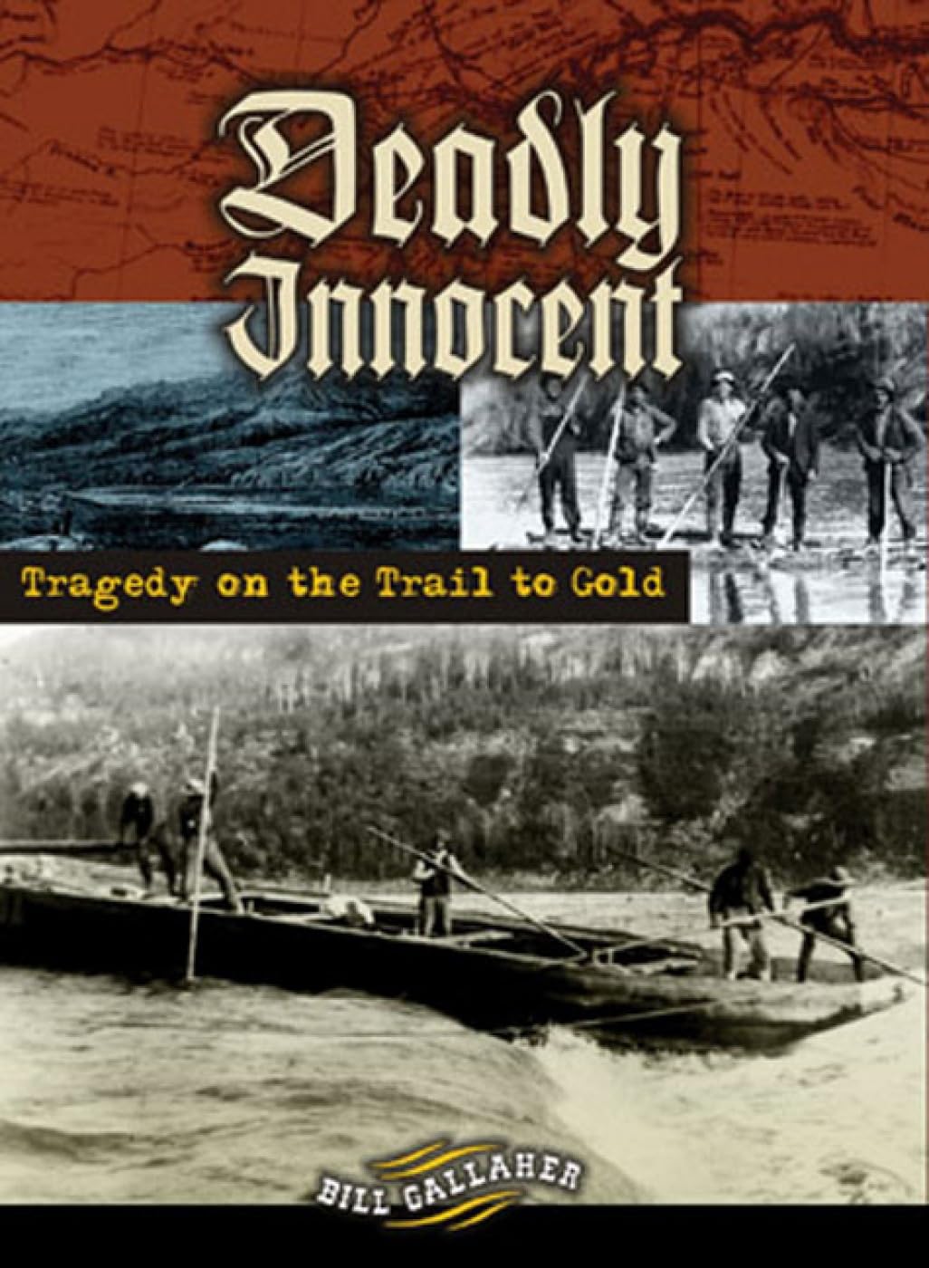 Buy Deadly Innocent: Tragedy on the Trail to Gold — BookShops.in