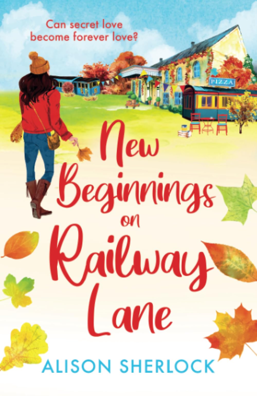 New Beginnings on Railway Lane: An uplifting rural romantic read from Alison Sherlock (The Railway Lane Series, 2)
