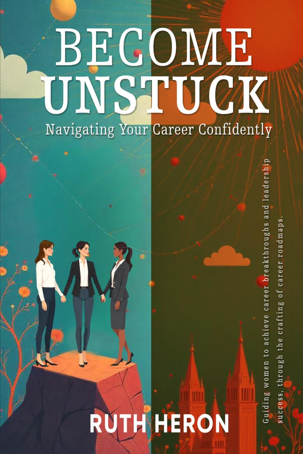 Become Unstuck:: Navigating Your Career Confidently