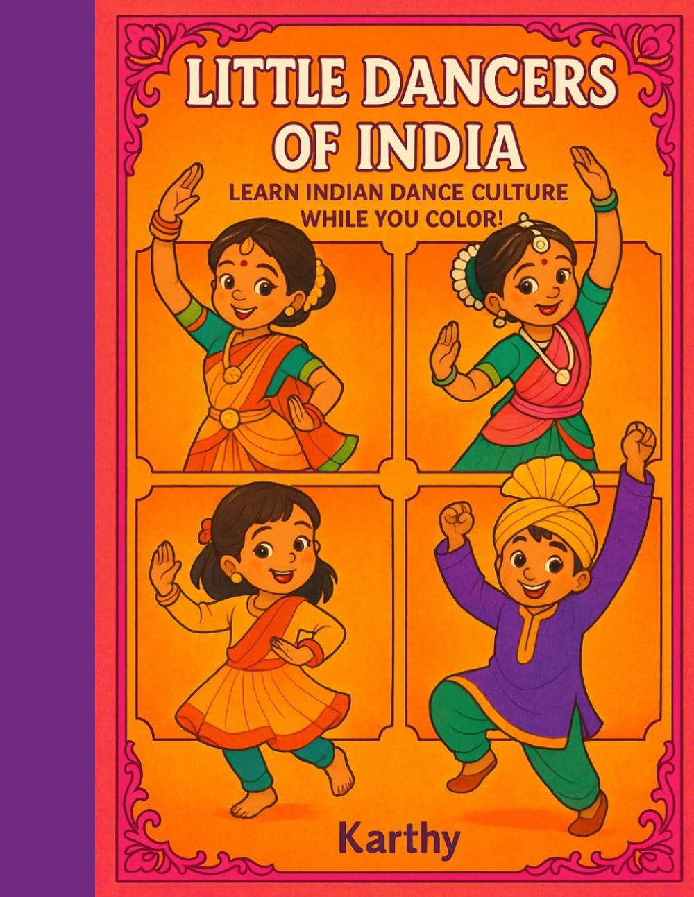 Little Dancers of India: Learn Indian Dance Culture While You Color!