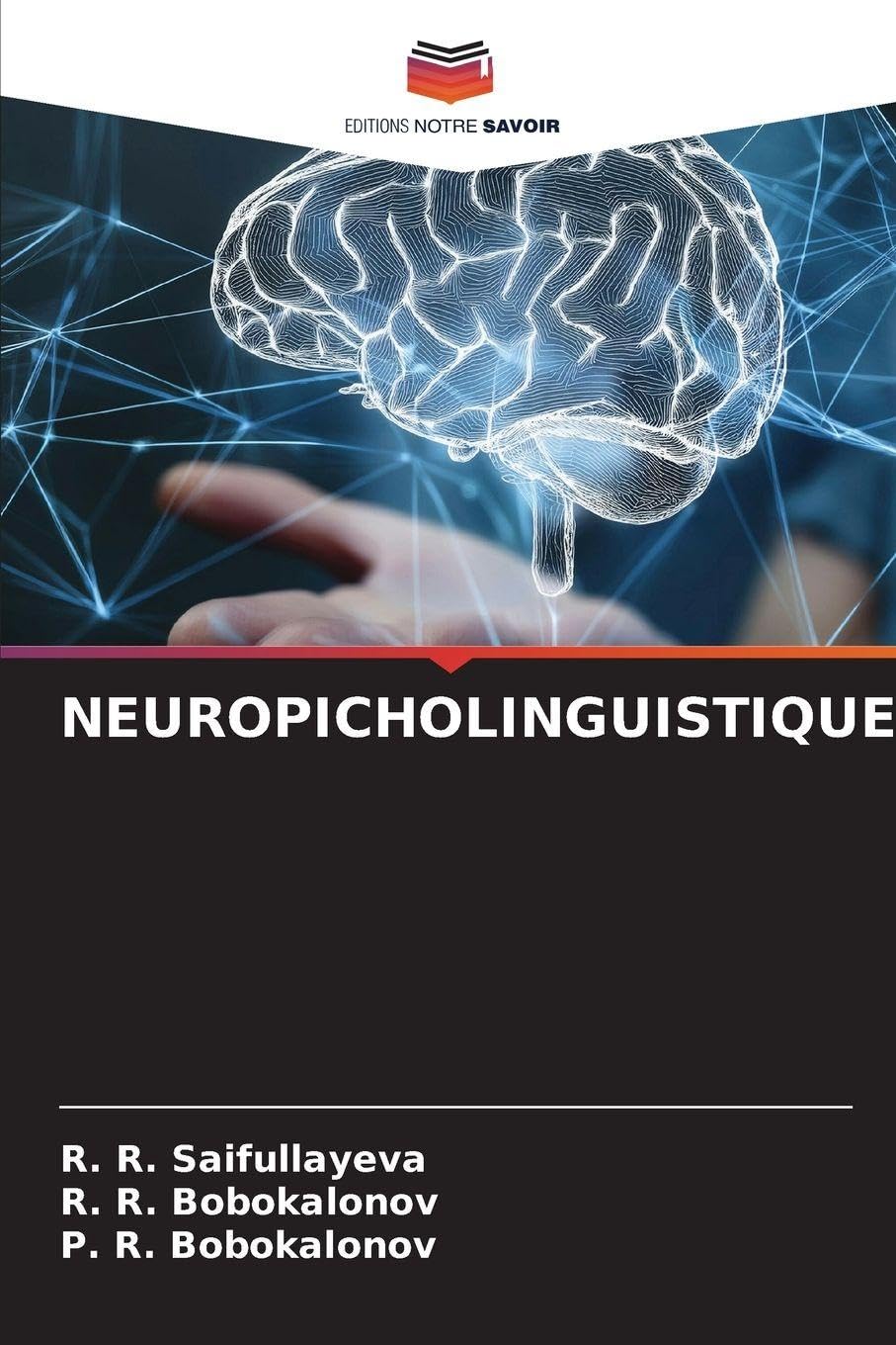 Editions Notre Savoir Neuropicholinguistique: De