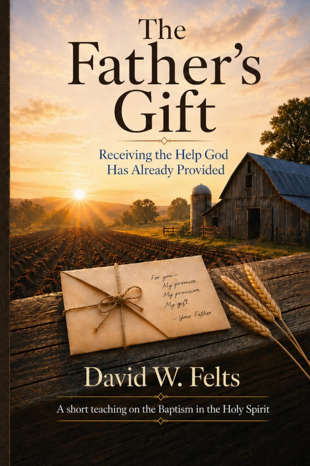 The Father's Gift: Receiving the help God has already provide.