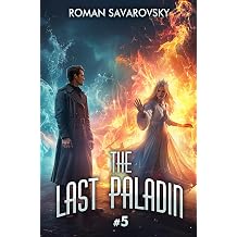 The Last Paladin Book #5 An Action & Adventure Progression Fantasy Series