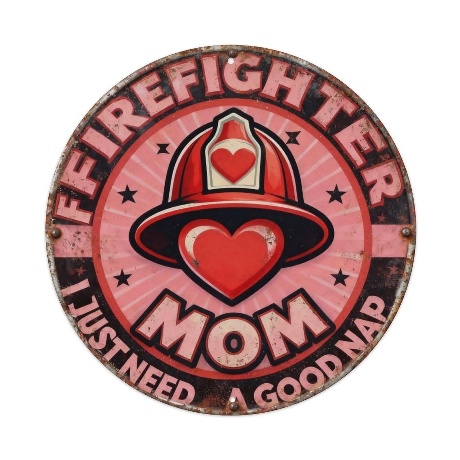 Vintage Firefighter Mom Metal Tin Sign Plaque