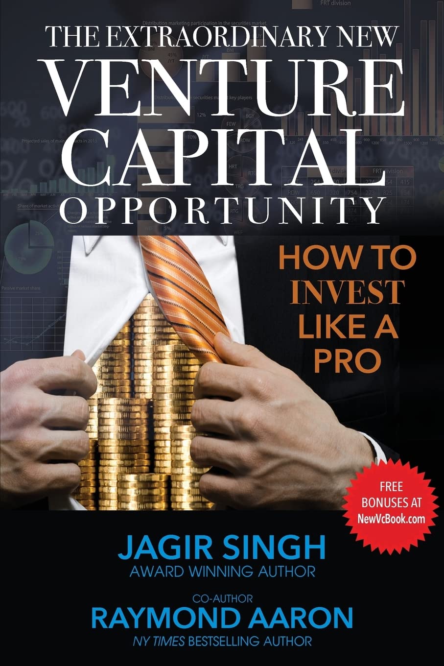 The Extraordinary New Venture Capital Opportunity: How to Invest Like a Pro