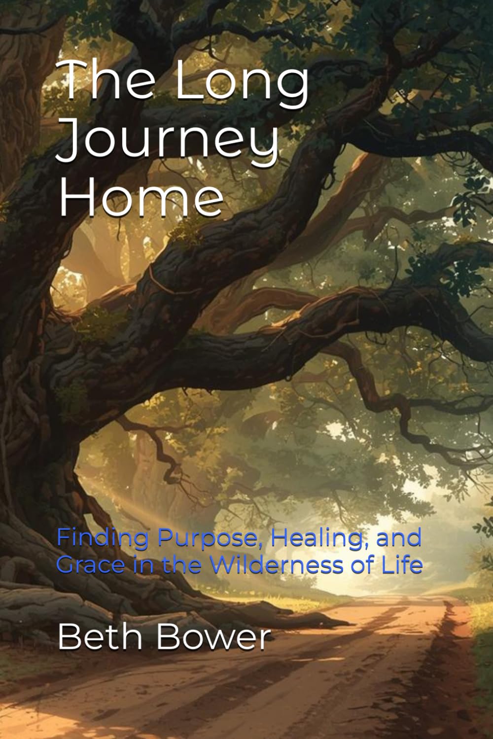The Long Journey Home: Finding Purpose, Healing, and Grace in the Wilderness of Life (The Prodigal Nomad Chronicles)