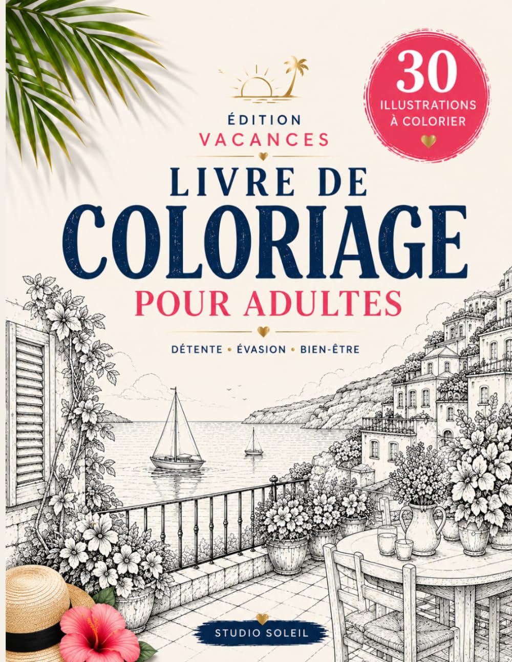 Livre de coloriage pour adultes: 30 illustrations relaxantes à colorier pour se détendre et s'évader