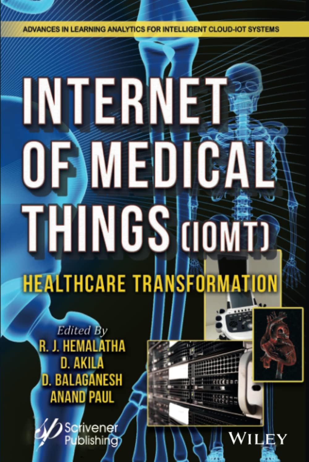 The Internet of Medical Things (IoMT): Healthcare Transformation Hardcover – Big Book, 29 March 2022